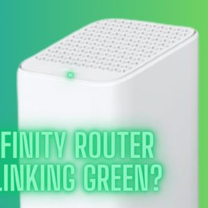 How to Fix Xfinity Gateway Blinking Green